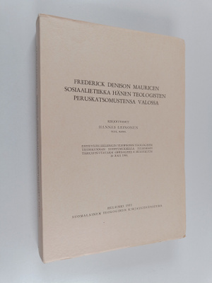 Hannes Leinonen : Frederick Denison Mauricen sosiaalietii...