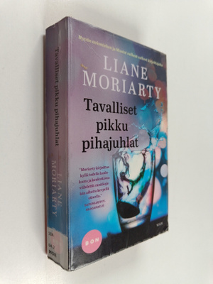 Liane Moriarty : Tavalliset pikku pihajuhlat
