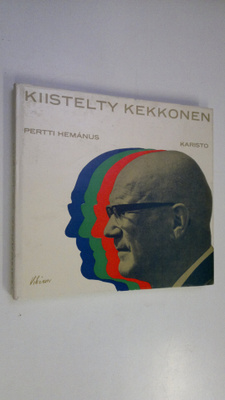 Pertti Hemanus : Kiistelty Kekkonen