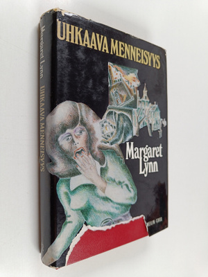 Margaret Lynn : Uhkaava menneisyys : Jännitysromaani