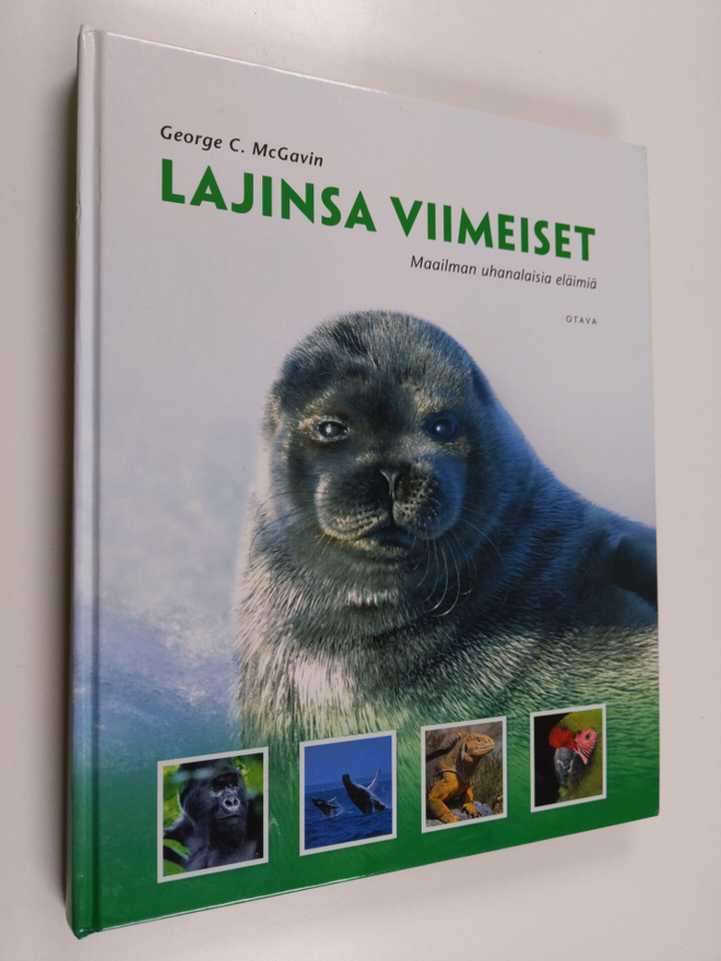 George C. McGavin : Lajinsa viimeiset : maailman uhanalai...