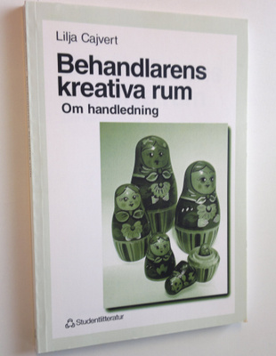 Lilja Cajvert : Behandlarens kreativa rum
