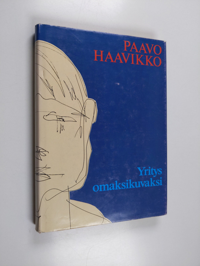 Paavo Haavikko : Yritys omaksikuvaksi