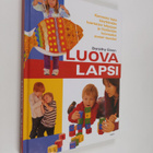 Dorothy Einon : Luova lapsi : kannusta lasta käyttämään l... - pikkukuva 1