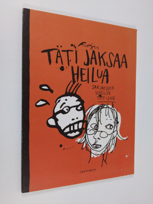 Johanna Rojola : Täti jaksaa heilua
