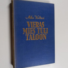 Mika Waltari : Vieras mies tuli taloon - pikkukuva 1