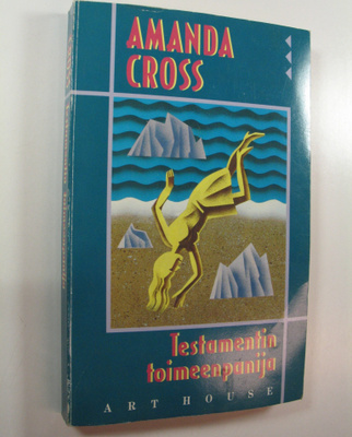 Amanda Cross : Testamentin toimeenpanija