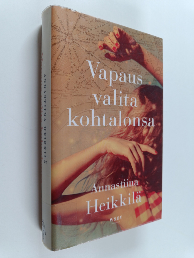Annastiina Heikkilä : Vapaus valita kohtalonsa