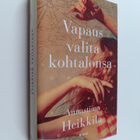 Annastiina Heikkilä : Vapaus valita kohtalonsa - pikkukuva 1