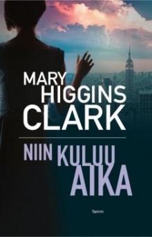 Mary Higgins Clark - Niin kuluu aika
