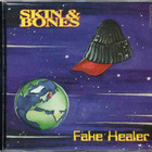 Skin & Bones - Fake Healer (CD) MINT!! - pikkukuva 1