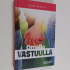Dorte Roholte : Omalla vastuulla - pikkukuva 1