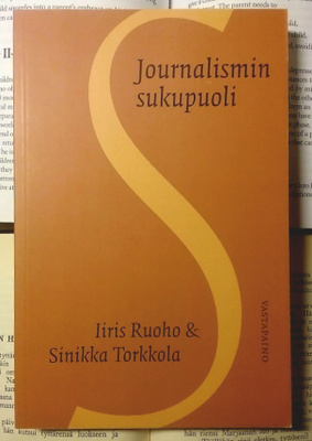 Iiris Ruoho, Sinikka Torkkola - Journalismin sukupuoli