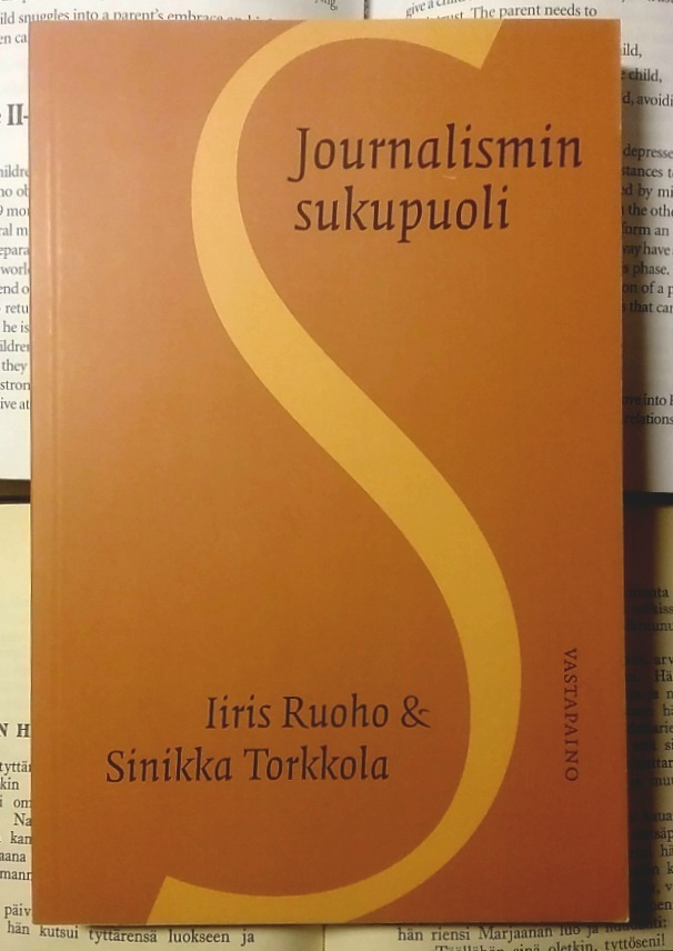Iiris Ruoho, Sinikka Torkkola - Journalismin sukupuoli