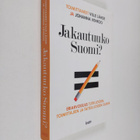 Ville ym. (toim.) Lähde : Jakautuuko Suomi : eriarvoisuus... - pikkukuva 1