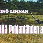 TÄÄLLÄ POHJANTÄHDEN ALLA dvd 1968 - pikkukuva 4