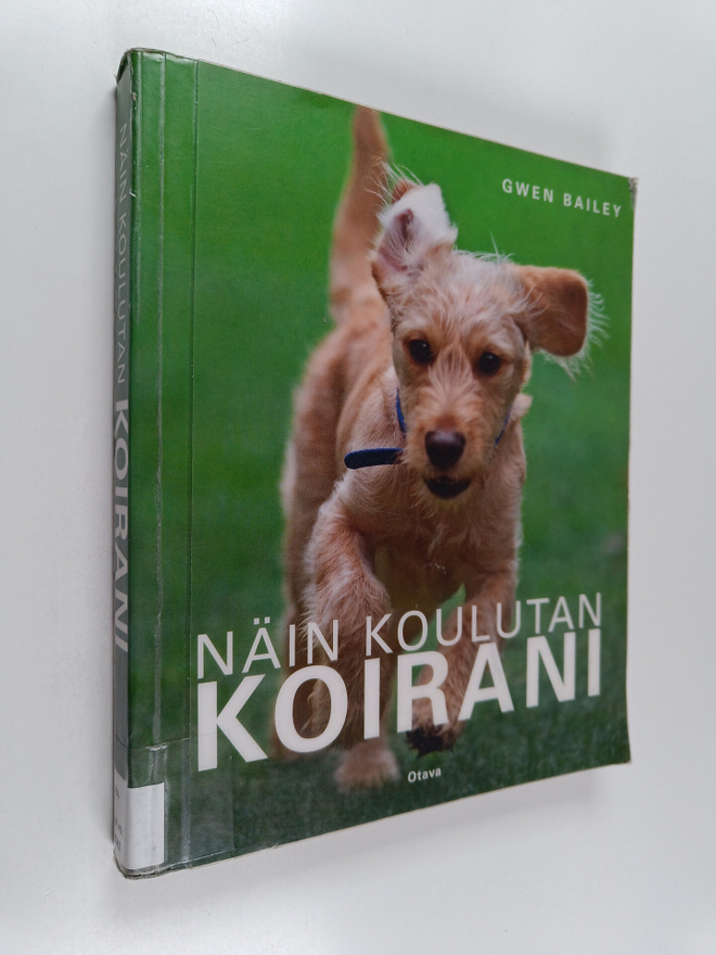 Gwen Bailey : Näin koulutan koirani