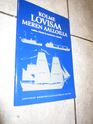 Kolme Lovisaa meren aalloilla
