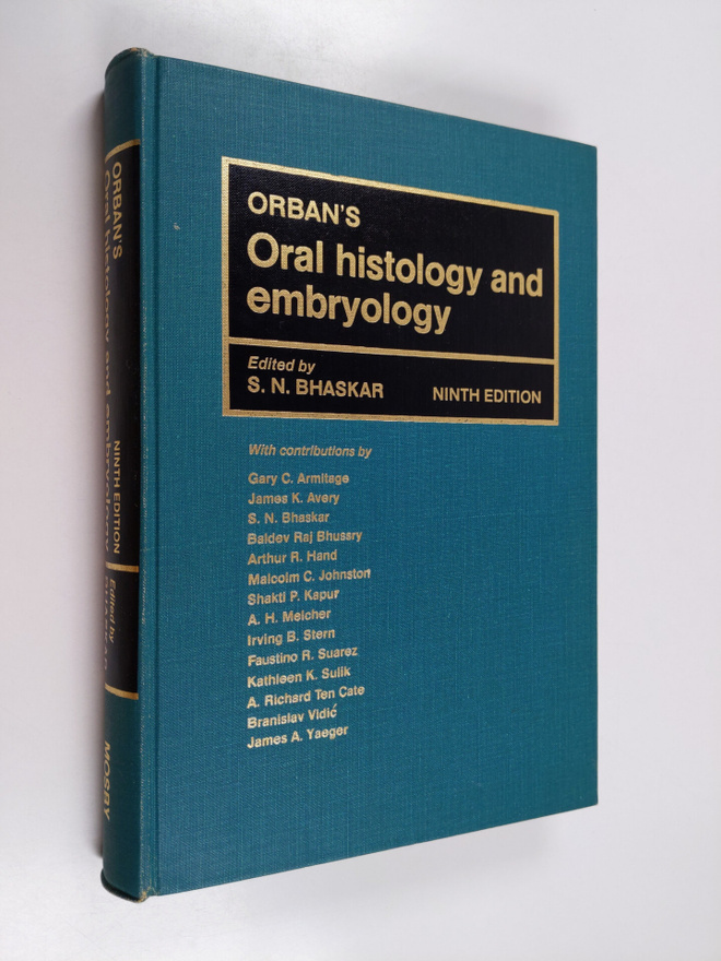 S. N. Bhaskar : Orban's Oral histology and embryology