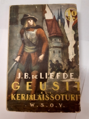 J.B. de Liefde: Geusit eli kerjäläissoturit, 1933