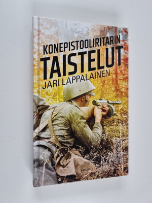 Jari Lappalainen : Konepistooliritarin taistelut