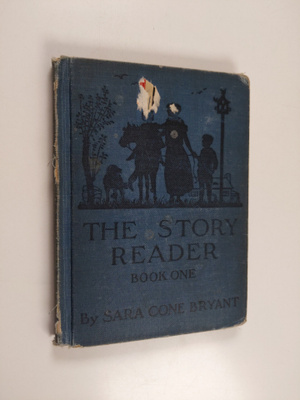Sara Cone Bryant : The Story Reader : Book One