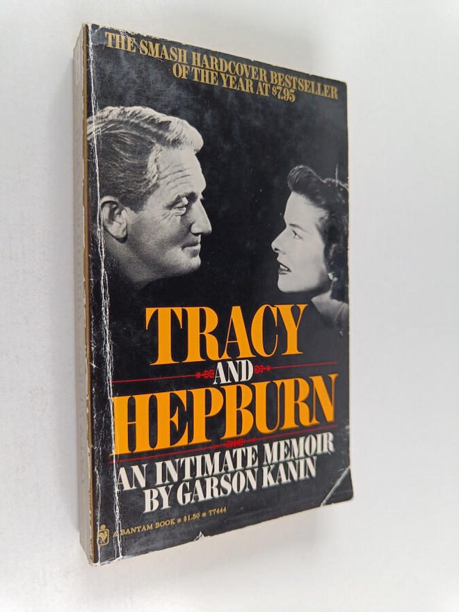 Garson Kanin : Tracy and Hepburn : An Intimate Memoir
