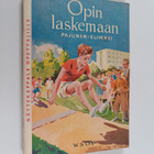 Väinö Pajunen ym. : Opin laskemaan : kaupunkien ja niihin... - pikkukuva 1