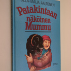 Ulla-Maija Aaltonen : Patakintaan näköinen mummu - pikkukuva 1