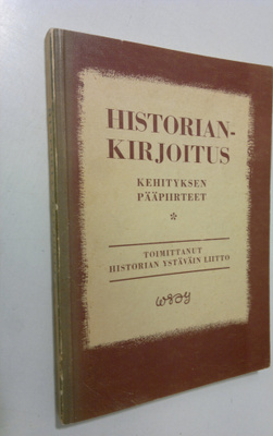 Historiankirjoitus : kehityksen pääpiirteet