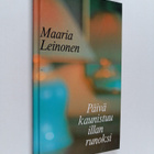 Maaria Leinonen : Päivä kaunistuu illan runoksi - pikkukuva 1