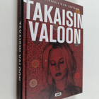 Ari Väntänen ym. : Takaisin valoon : kaapatun suomalaisna... - pikkukuva 1