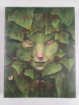 Iris Compiet : Faeries of the Faultlines - Expanded, Edit...