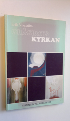 Erik Vikström : Gräsrots kyrkan