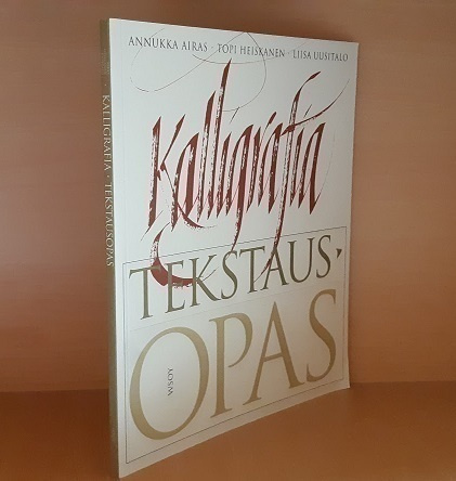 Annukka Airas  : Kalligrafia - tekstausopas