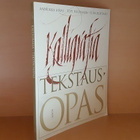 Annukka Airas  : Kalligrafia - tekstausopas - pikkukuva 1