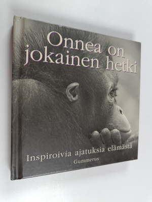 koonnut Tom Burns : Onnea on jokainen hetki