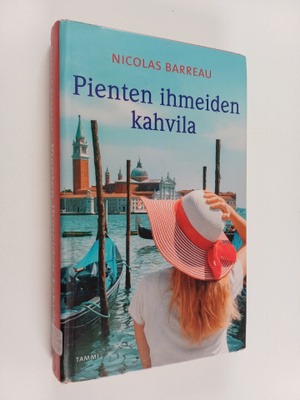 Nicolas Barreau : Pienten ihmeiden kahvila