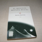 Hannu Raittila Ei minulta mitään puutu  -nid - pikkukuva 1