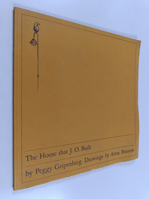 Peggy Gripenberg : The house that J. O. built (signeeratt...