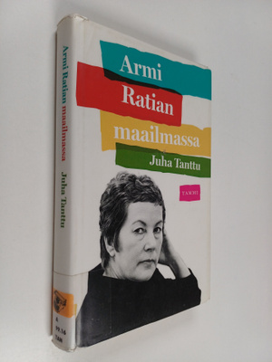 Juha Tanttu : Armi Ratian maailmassa