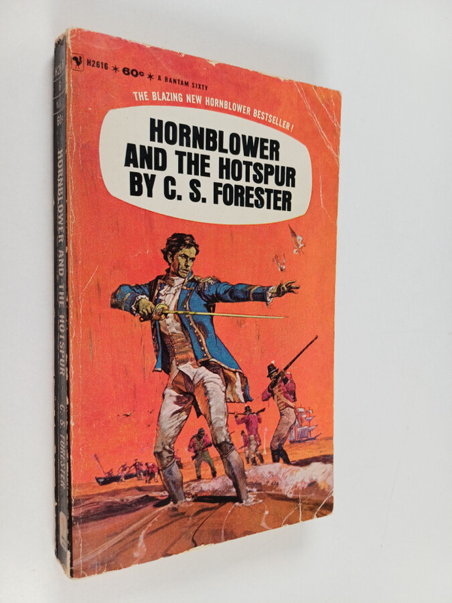 C. S. Forester : Hornblower and the Hotspur