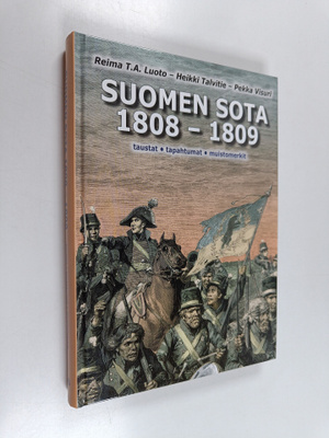 Reima T. A. Luoto : Suomen sota 1808-1809 : taustat, tapa...