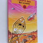 Philip K. Dick : Mars on meidän - pikkukuva 1