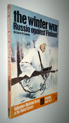 Richard W Condon : The Winter War - Russia against Finland