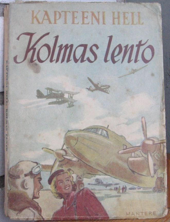 Kapteeni Hell: Kolmas lento, Mantere 1948. 111 s.