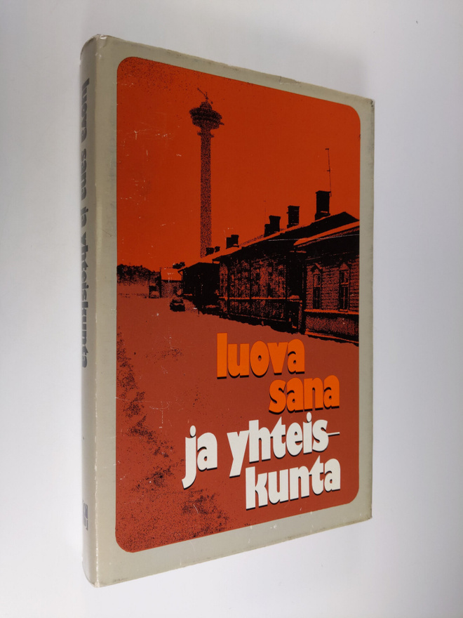 Luova sana ja yhteiskunta : esseitä ja puheenvuoroja