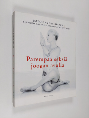 Jacquie Noelle Greaux : Parempaa seksiä joogan avulla