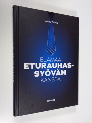 Hannu Tavio : Elämää eturauhassyövän kanssa