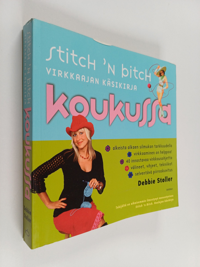 Debbie Stoller : Stitch 'n Bitch - Koukussa : Virkkaajan ...